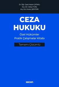 Ceza Hukuku Özel Hükümler Pratik Çalışmalar Kitabı