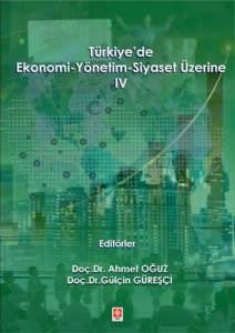 Türkiye'de Ekonomi-Yönetim-Siyaset Üzerine 4