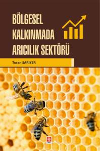 Bölgesel Kalkınmada Arıcılık Sektörü