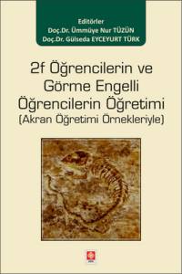 2F Öğrencilerin Ve Görme Engelli Öğrencilerin Öğretimi ( Akran Öğretimi Örnekleriyle )
