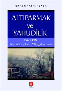 Altıparmak ve Yahudilik Ekrem Hayri Peker