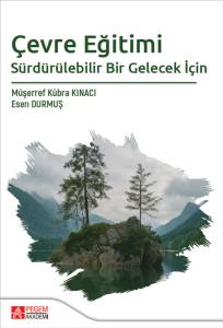 Sürdürülebilir Bir Gelecek İçin Çevre Eğitimi