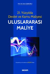 21. Yüzyılda Devlet ve Kamu Maliyesi Uluslararası Maliye