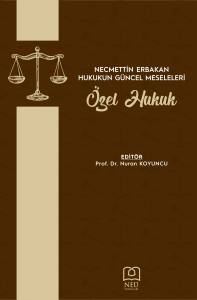 Necmettin Erbakan Hukukun Güncel Sorunlari Özel Hukuk