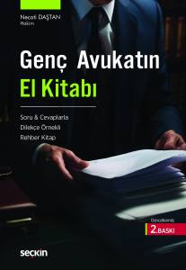 Genç Avukatın El Kitabı Soru & Cevaplarla – Dilekçe Örnekli – Rehber Kitap