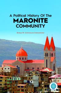 Tai'fah Or Nation? a Political History of the Lebanse Maronite Community