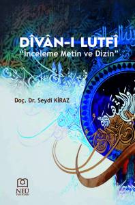 Dîvâni Lutfî "İnceleme Metin Ve Dizin"