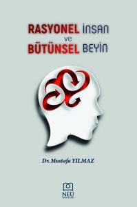 Rasyonel İnsan Ve Bütünsel Beyin