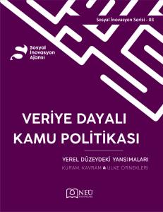Veriye Dayalı Kamu Politikası Ve Yerel Düzeydeki Yansımaları: Kuram, Kavram Ve Ülke Örnekleri