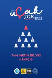 Vi. Ulusal Çocuk Araştirmalari Kongresi Uçak Tam Metin Kitabi
