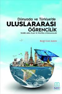 DÜNYA'DA VE TÜRKİYE'DE ULUSLARARASI ÖĞRENCİLİK