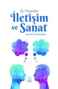 21. YÜZYILDA İLETİŞİM VE SANAT