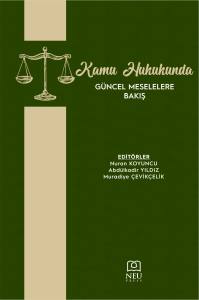 KAMU HUKUKUNDA GÜNCEL MESELELERE BAKIŞ