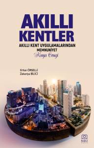 AKILLI KENTLER AKILLI KENT UYGULAMALARINDAN MEMNUNİYET KONYA ÖRNEĞİ