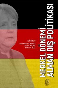 MERKEL DÖNEMİ ALMAN DIŞ POLİTİKASI