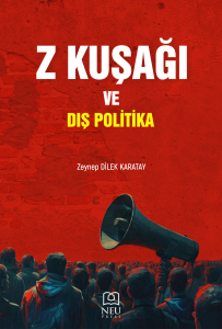 Z KUŞAĞI VE DIŞ POLİTİKA