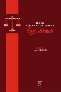 GÜNCEL HUKUKİ MESELELER ÖZEL HUKUK