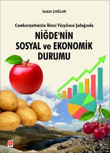 Niğde'nin Sosyal ve Ekonomik Durumu Sedat Çağlar