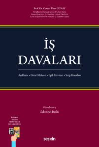 İş Davaları Açıklama • Dava Dilekçesi • İlgili Mevzuat • Yargı Kararları