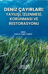 DENİZ ÇAYIRLARI: YAYILIŞI, İZLENMESİ, KORUNMASI VE RESTORASYONU