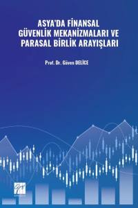Asya’da Finansal Güvenlik Mekanizmaları Ve Parasal Birlik Arayışları