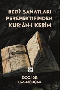 BEDÎ‘ SANATLARI PERSPEKTİFİNDEN
KUR’ÂN-I KERÎM