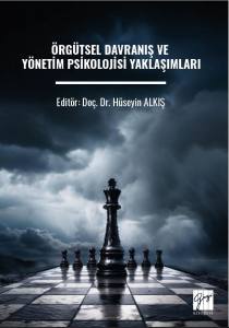 ÖRGÜTSEL DAVRANIŞ VE YÖNETİM PSİKOLOJİSİYAKLAŞIMLARI