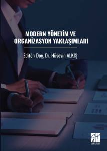 MODERN YÖNETİM VE ORGANİZASYON YAKLAŞIMLARI