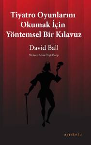 Tiyatro Oyunlarını Okumak için Yöntemsel Bir Klavuz