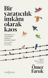 Bir Yaratıcılık İmkânı Olarak Kaos