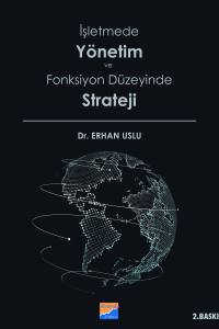 İşletmede Yönetim Ve Fonksiyon Düzeyinde Strateji