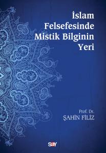 DÜŞ DİZ-İSLAM FELSEFESİNDE MİSTİK BİLG YERİi