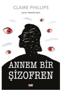PSİKOL KİT-ANNEM BİR ŞİZOFREN