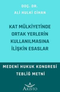 Kat Mülkiyetinde Ortak Yerlerin Kullanılmasına İlişkin Esaslar