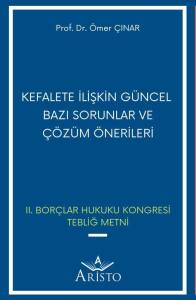 Kefalete İlişkin Güncel Bazı Sorunlar ve Çözüm Önerileri