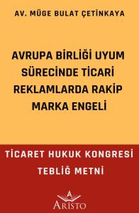 Avrupa Birliği Uyum  Sürecinde Ticari Reklamlarda Rakip Marka Engeli