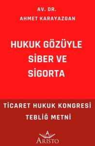 Hukuk Gözüyle Siber ve Sigorta
