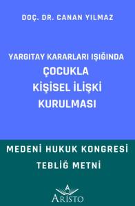 Yargıtay Kararları Işığında Çocukla Kişisel İlişki Kurulması