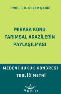 Mirasa Konu Tarımsal Arazilerin Paylaşılması