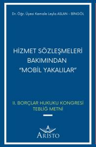 Hizmet Sözleşmeleri Bakımından Mobil Yakalılar