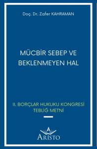 Mücbir Sebep ve Beklenmeyen Hal