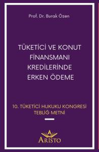 Tüketici ve Konut Finansmanı Kredilerinde Erken Ödeme