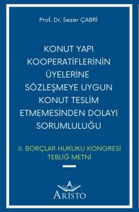 Konut Yapı Kooperatiflerinin Üyelerine Sözleşmeye Uygun Konut Teslim Etmemesinden Dolayı Sorumluluğu