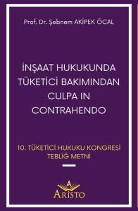 İnşaat Hukukunda Tüketici Bakımından Culpa In Contrahendo