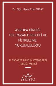 Avrupa Birliği Tek Pazar Direktifi ve Filtreleme Yükümlülüğü