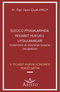 İşgücü Piyasalarında Rekabet Hukuku Uygulamaları