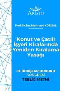 Konut ve Çatılı İşyeri Kiralarında Yeniden Kiralama Yasağı