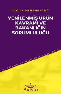 Yeni̇lenmi̇ş Ürün Kavramı Ve Bakanlığın Sorumluluğu
