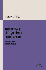 Taşınmaz Satış Sözleşmesinden Doğan Davalar