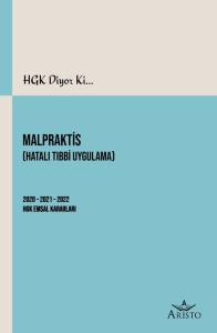 Malpraktis (Hatalı Tıbbi Uygulama)